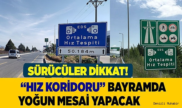  “Hız koridoru” bayramda yoğun mesai yapacak