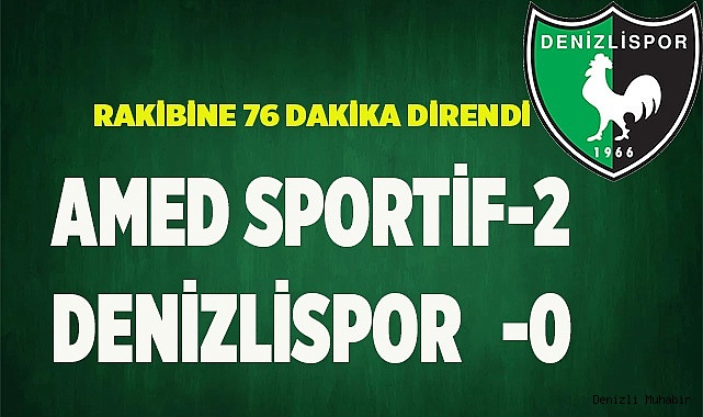 Amed sportif: 2 Denizlispor: 0