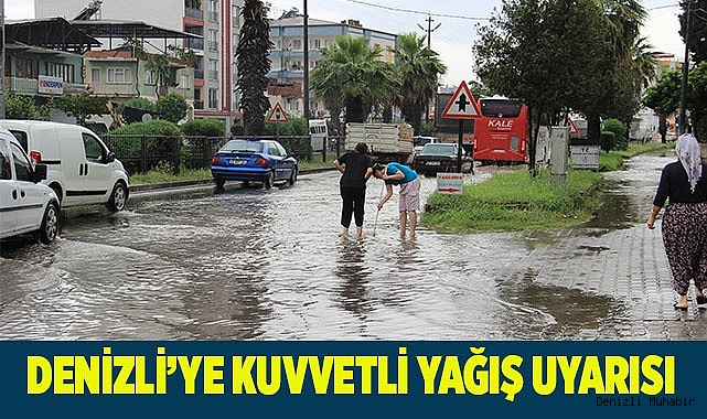 Denizli’ye kuvvetli yağış uyarısı