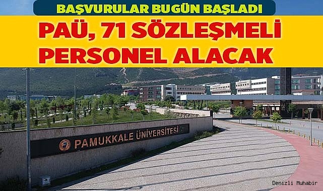PAÜ'YE 71 SÖZLEŞMELİ PERSONEL ALINACAK