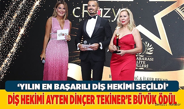 DİŞ HEKİMİ AYTEN DİNÇER TEKİNER’E BÜYÜK ÖDÜL