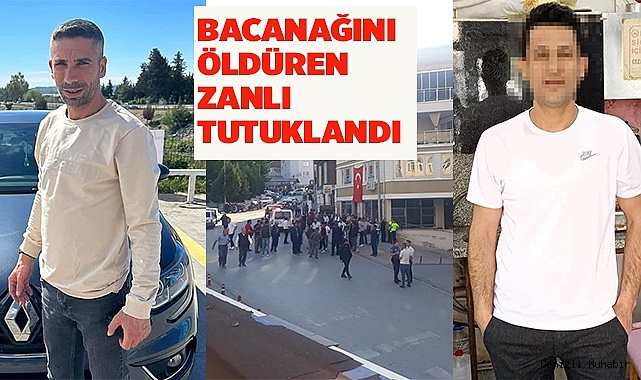 Bacanağını silahla öldüren zanlı tutuklandı