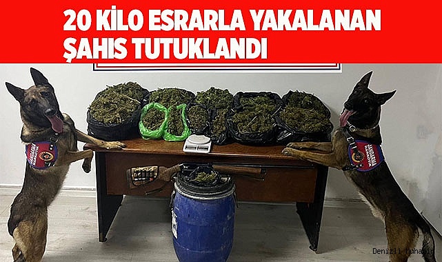 20 kilo esrarla yakalanan şahıs tutuklandı