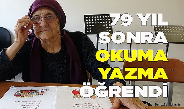 Denizli'de 79 yıl sonra okuma-yazma öğrendi
