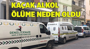 Kaçak alkol ölüme neden oldu