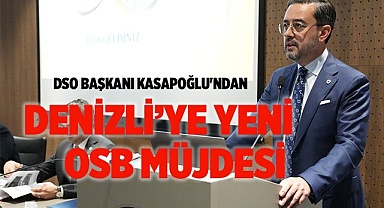 Denizli’ye Yeni OSB Müjdesi