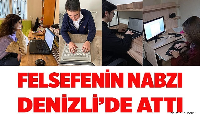 Felsefenin nabzı Denizli’de attı
