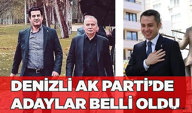 Ak Parti’de adaylar netleşmeye başladı
