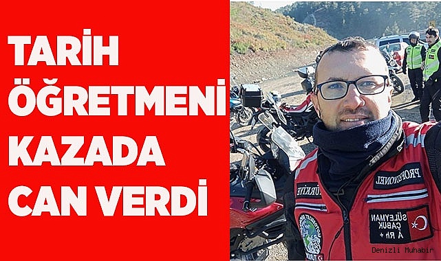 Tarih öğretmeni kazada can verdi