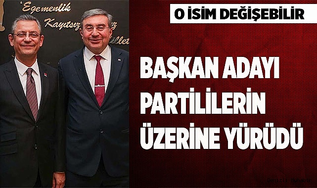 BAŞKAN ADAYI PARTİLİLERİN ÜZERİNE YÜRÜDÜ