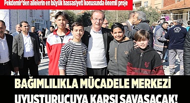 BAĞIMLILIKLA MÜCADELE MERKEZİ UYUŞTURUCUYA KARŞI SAVAŞACAK!