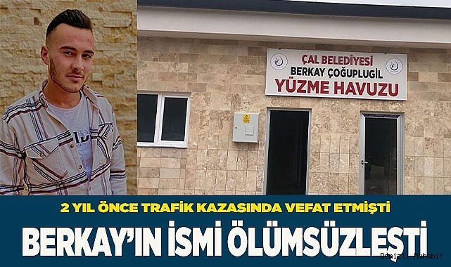 BERKAY’IN İSMİ ÖLÜMSÜZLEŞTİ