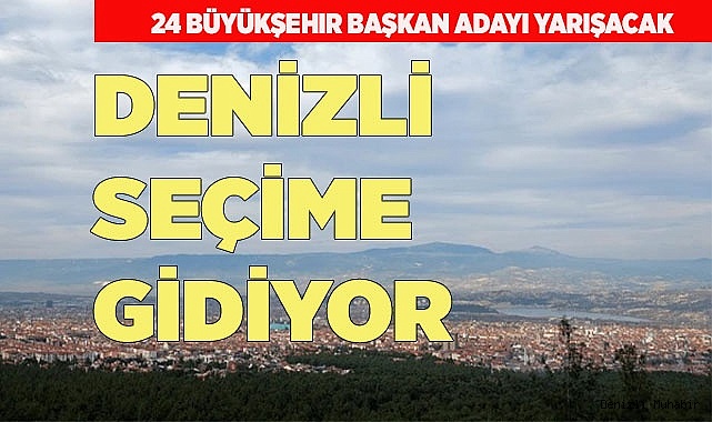 DENİZLİ SANDIĞA GİDİYOR
