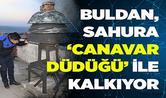 Sahura davul yerine ‘Canavar Düdüğü’ ile kalkıyorlar