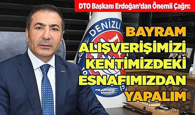 BAYRAM ALIŞVERİŞİMİZİ, KENTİMİZDEKİ ESNAFIMIZDAN YAPALIM