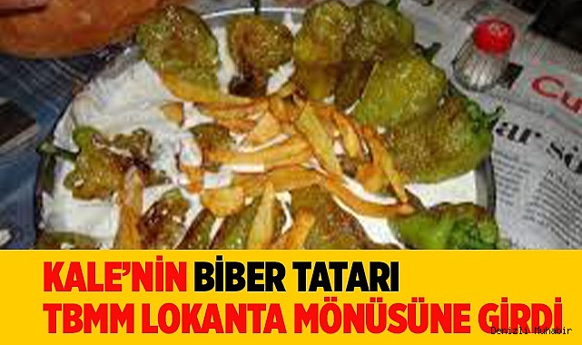 Kale tatarı TBMM lokanta mönüsüne girdi