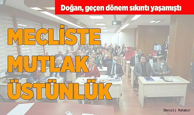 MECLİSTE MUTLAK ÜSTÜNLÜK