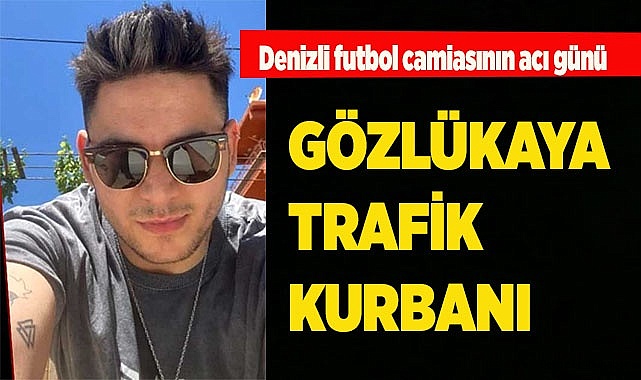 DENİZLİ FUTBOL CAMİASININ ACI GÜNÜ