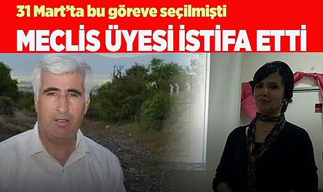 MECLİS ÜYESİ İSTİFA ETTİ