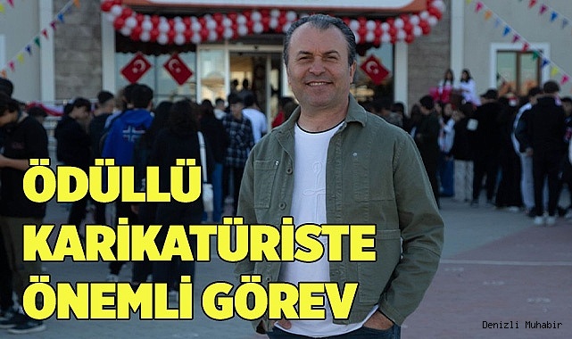 ÖDÜLLÜ KARİKATÜRİSTE ÖNEMLİ GÖREV