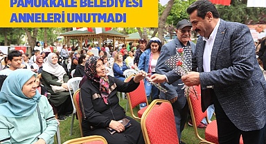 PAMUKKALE BELEDİYESİ ANNELERİ UNUTMADI