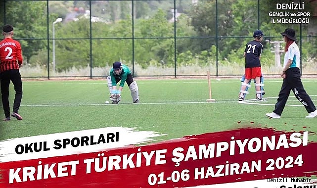 KRİKET KÜÇÜKLER TÜRKİYE ŞAMPİYONASI DENİZLİ'DE BAŞLIYOR