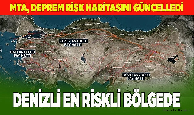 MTA Deprem Üretebilecek Risk Haritasını Güncelledi Denizli en Riskli Bölgede