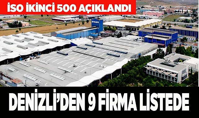 DENİZLİ’DEN 9 FİRMA LİSTEDE