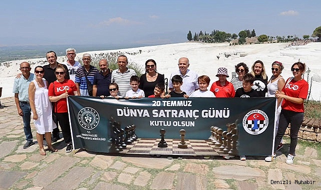DÜNYA SATRANÇ GÜNÜ PAMUKKALE'DE KUTLANDI