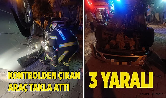Kontrolden çıkan araç takla attı; 3 yaralı