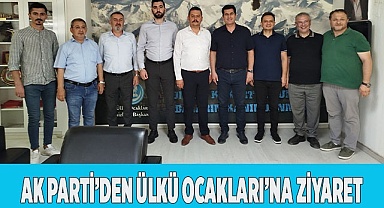 AK PARTİ’DEN ÜLKÜ OCAKLARI’NA ZİYARET
