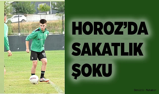 Denizlispor’da sakatlık şoku