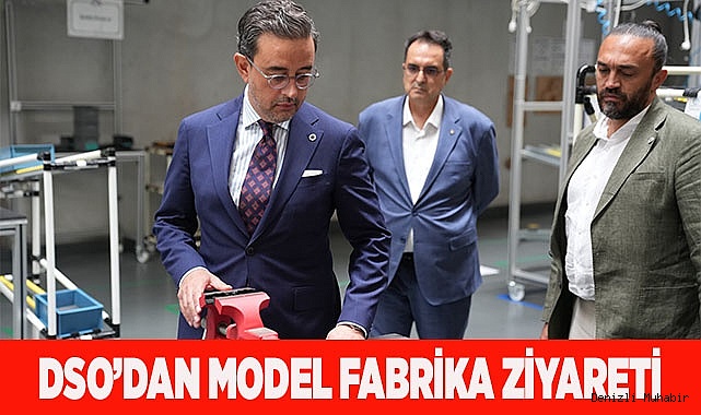 DSO’DAN İZMİR MODEL FABRİKA VE EBSO’YA ZİYARET