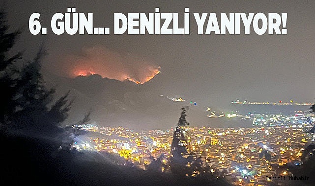Denizli Yanıyor