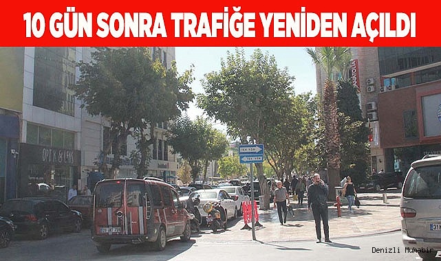 ENVERPAŞA CADDESİ YENİDEN TRAFİĞE AÇILDI