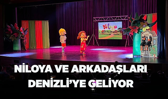 Niloya ve Arkadaşları Denizli’ye Geliyor