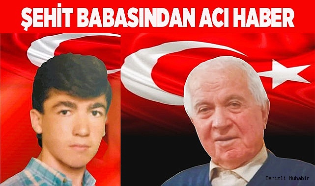 Şehit babasından acı haber