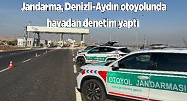 jandarma Denizli-Aydın otoyolunda havadan denetim yaptı