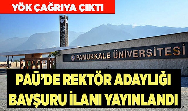 PAÜ'DE REKTÖR ADAYLIĞI BAVŞURU İLANI YAYINLANDI