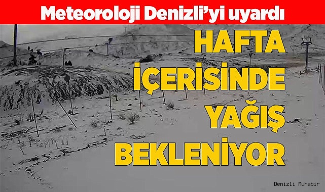 HAFTA İÇERİSİNDE YAĞIŞ BEKLENİYOR