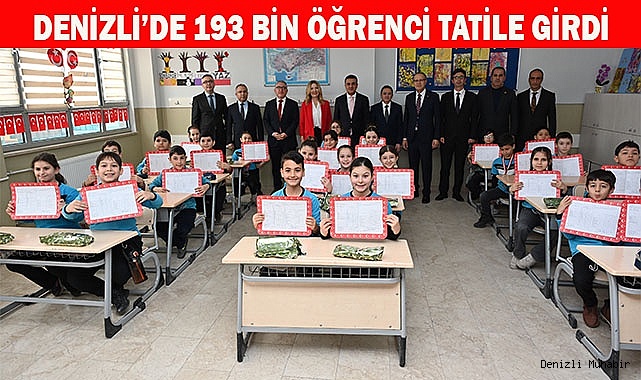 Denizli’de 193 bin öğrenci tatile girdi