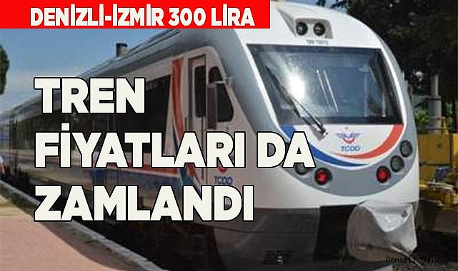TREN FİYATLARI DA ZAMLANDI