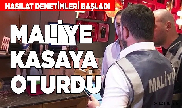 Maliye, hasılat denetimlerine başladı