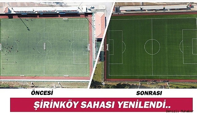 ŞİRİNKÖY SAHASI YENİLENDİ