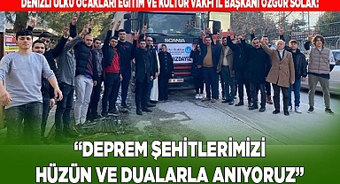 SOLAK: "DEPREM ŞEHİTLERİMİZİ DUALARLA ANIYORUZ"