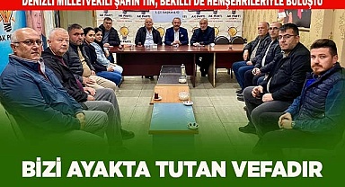 BİZİ AYAKTA TUTAN VEFADIR