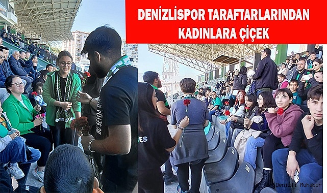 Denizlispor taraftarlarından kadınlara çiçek