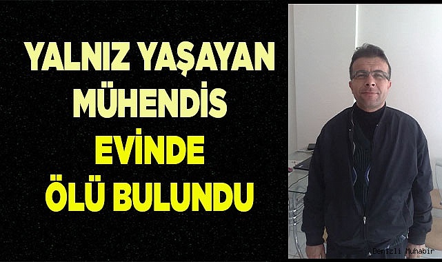 Yalnız yaşadığı evinde ölü bulundu