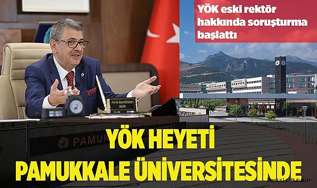 YÖK heyeti Pamukkale Üniversitesinde 