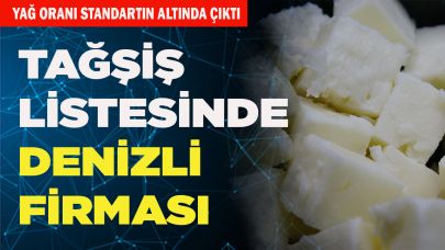 TAĞŞİŞ LİSTESİNDE DENİZLİ FİRMASI